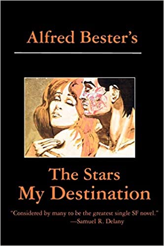 The Stars My Destination The Stars My Destination